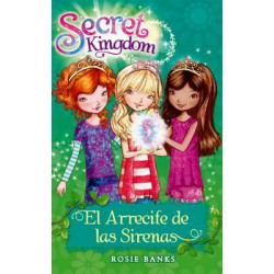 SECRET KINGDOM 4 – EL ERRECIFE DE LAS SIRENAS