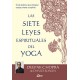 LAS SIETE LEYES ESPIRITUALES DEL YOGA