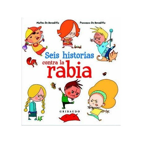 SEIS HISTORIAS CONTRA LA RABIA