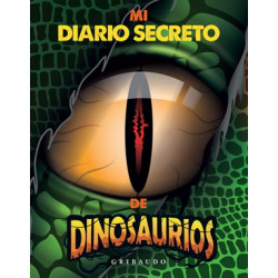 MI DIARIO SECRETO DE DINOSAURIOS