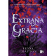 EXTRAÑA GRACIA