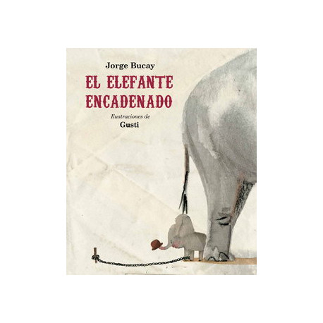 EL ELEFANTE ENCADENADO