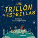 UN TRILLÓN DE ESTRELLAS