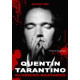 QUENTIN TARANTINO: GLORIOSO BASTARDO