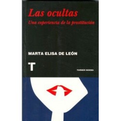 LAS OCULTAS - UNA EXPERIENCIA DE LA PROSTITUCION