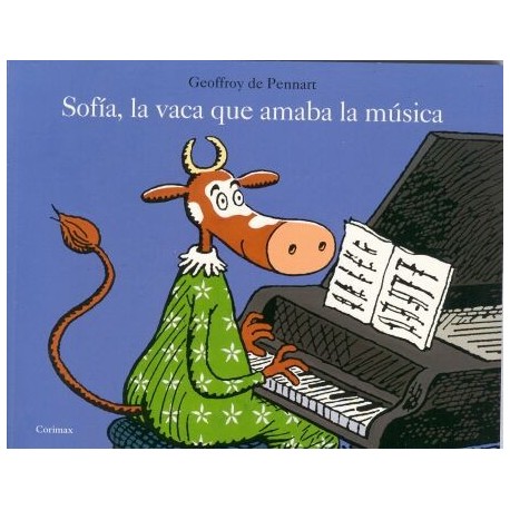 SOFÍA, LA VACA QUE AMABA LA MÚSICA