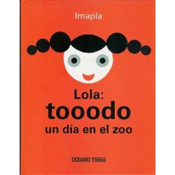 LOLA: TOOODO UN DÍA EN EL ZOO