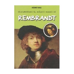 DESCUBRIENDO EL MÁGICO MUNDO DE REMBRANDT