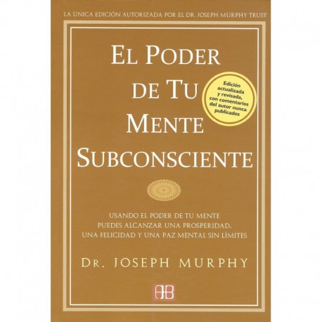 EL PODER DE TU MENTE SUBCONSCIENTE